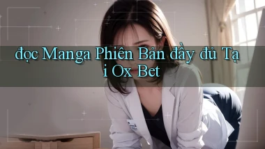 đọc manga phiên bản đầy đủ tại ox bet