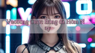 vaobong  cược bóng đá hôm nay