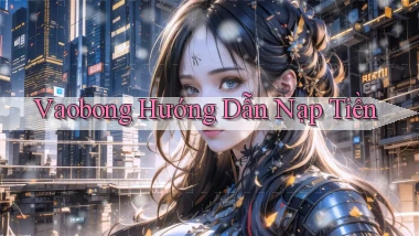 vaobong  hướng dẫn nạp tiền