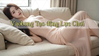 vaobong  tạo động lực chơi