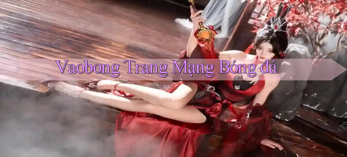 vaobong  trang mạng bóng đá